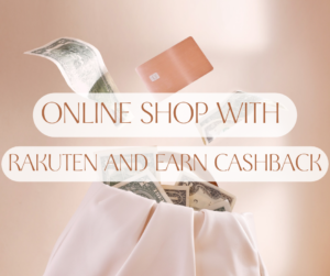 Online shop with Rakuten and earn cashback