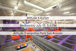 Altitude for autism San Antonio Texas at Altitude trampoline park July 15