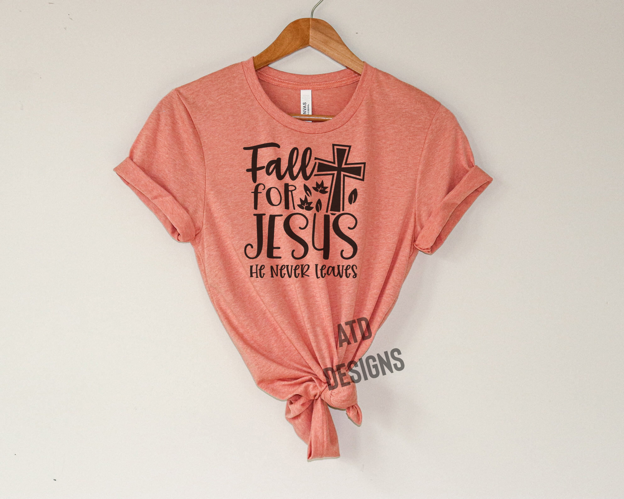 Fall For Jesus he never leaves t-shirt